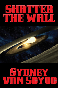 Cover image: Shatter the Wall 9781515405931