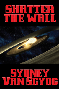 Imagen de portada: Shatter the Wall 9781515405931