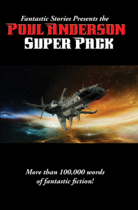 Imagen de portada: Fantastic Stories Presents the Poul Anderson Super Pack 9781515406280