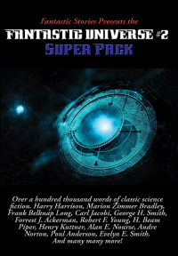Imagen de portada: Fantastic Stories Presents the Fantastic Universe Super Pack #2 9781515410041