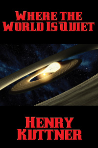 Cover image: Where the World Is Quiet 9781515406723