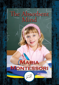 Cover image: The Absorbent Mind