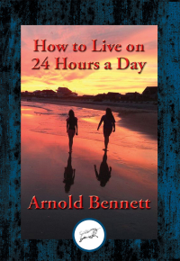 Cover image: How to Live on 24 Hours a Day