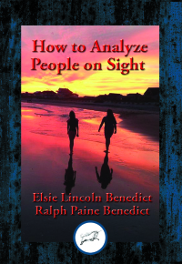 صورة الغلاف: How to Analyze People on Sight through the Science of Human Analysis