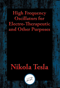 Cover image: High Frequency Oscillators for Electro-Therapeutic and Other Purposes