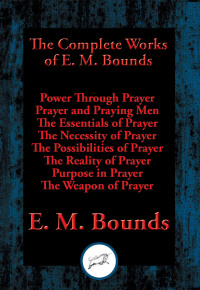 Imagen de portada: The Complete Works of E. M. Bounds