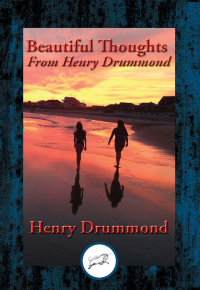 表紙画像: Beautiful Thoughts From Henry Drummond 9781515408895