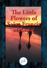 Cover image: The Little Flowers of Saint Francis of Assisi
