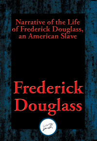 Cover image: Narrative of the Life of Frederick Douglass, an American Slave