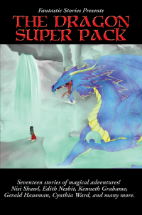 Omslagafbeelding: Fantastic Stories Presents The Dragon Super Pack 9781515411246