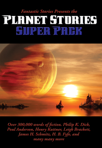 Imagen de portada: Fantastic Stories Presents the Planet Stories Super Pack 9781515411253