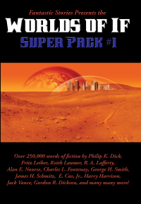 Omslagafbeelding: Fantastic Stories Presents the Worlds of If Super Pack #1 9781515411543