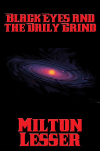 Cover image: Black Eyes and the Daily Grind 9781515411840