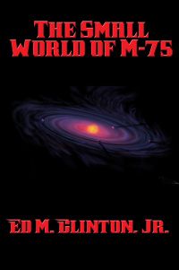 Titelbild: The Small World of M-75 9781515412007