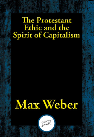 صورة الغلاف: The Protestant Ethic and the Spirit of Capitalism 9781515412793