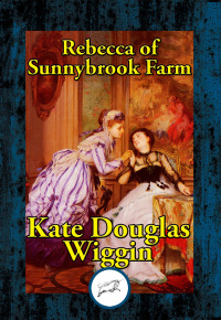 Cover image: Rebecca of Sunnybrook Farm