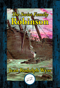 Cover image: The Swiss Family Robinson
