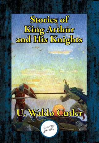 Cover image: Stories of King Arthur and His Knights 9781515413493
