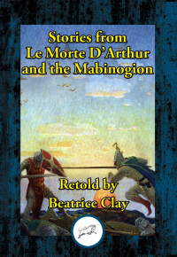 Omslagafbeelding: Stories from Le Morte D’Arthur and the Mabinogion