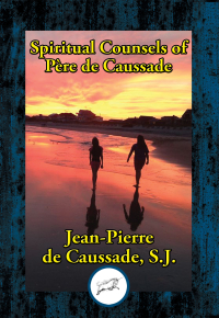Omslagafbeelding: Spiritual Counsels of Father de Caussade