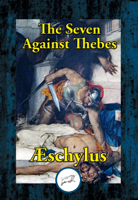 Cover image: The Seven Against Thebes
