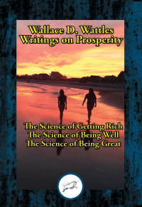 Omslagafbeelding: Wallace D. Wattles’ Writings on Prosperity