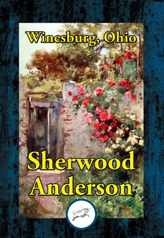 صورة الغلاف: Winesburg, Ohio 9781515415022