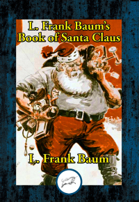 Omslagafbeelding: L. Frank Baum’s Book of Santa Claus