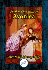 Omslagafbeelding: Further Chronicles of Avonlea