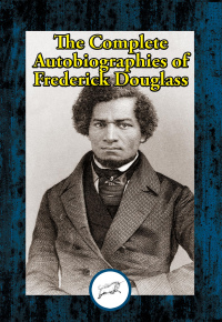 Titelbild: The Complete Autobiographies of Frederick Douglass