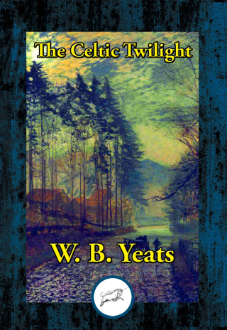 صورة الغلاف: The Celtic Twilight 9781515416531