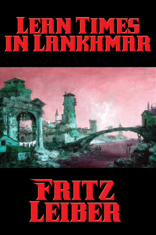 Cover image: Lean Times in Lankhmar 9781515418511
