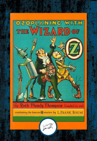 صورة الغلاف: Ozoplaning with the Wizard of Oz