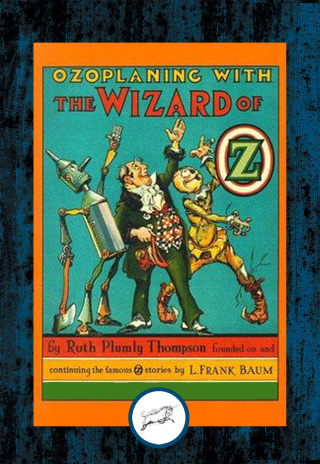 表紙画像: Ozoplaning with the Wizard of Oz 9781515418658