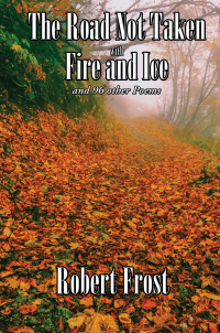 Cover image: The Road Not Taken with Fire and Ice 9781515419440