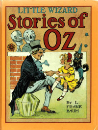 Imagen de portada: The Illustrated Little Wizard Stories of Oz 9781617206191