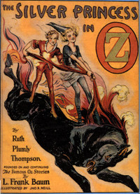 Cover image: The Illustrated Silver Princess in Oz 9781515418931