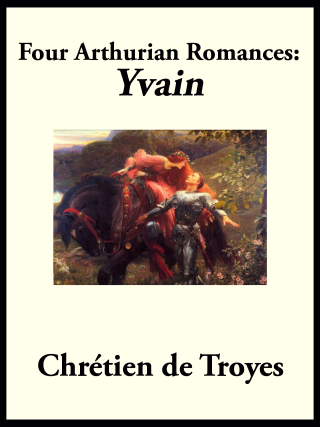 Imagen de portada: Four Arthurian Romances 9781617205873