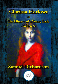 Omslagafbeelding: Clarissa Harlowe -or- The History of a Young Lady 9781633842083