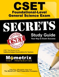 Cover image: CSET Foundational-Level General Science Exam Secrets Study Guide 1st edition 9781609715618