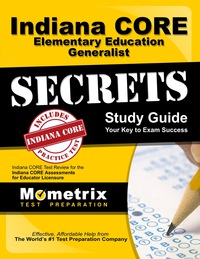 Cover image: Indiana CORE Elementary Education Generalist Secrets Study Guide 1st edition 9781630943134