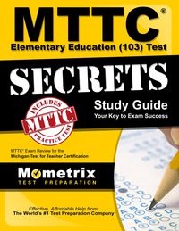 Omslagafbeelding: MTTC Elementary Education (103) Test Secrets Study Guide 1st edition 9781627337953