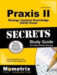 Cover image: Praxis II Biology: Content Knowledge (5235) Exam Secrets Study Guide 1st edition 9781610725972