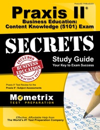 Omslagafbeelding: Praxis II Business Education: Content Knowledge (5101) Exam Secrets Study Guide 1st edition 9781627331531