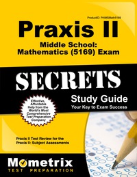 表紙画像: Praxis II Middle School: Mathematics (5169) Exam Secrets Study Guide 1st edition 9781630945121
