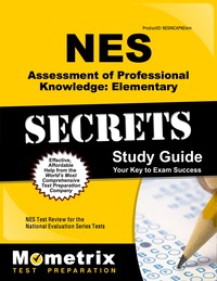 表紙画像: NES Assessment of Professional Knowledge: Elementary Secrets Study Guide 1st edition 9781627331203