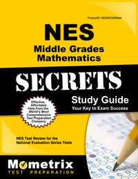 Cover image: NES Middle Grades Mathematics Secrets Study Guide 1st edition 9781627338455