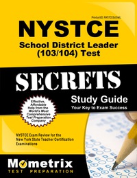 表紙画像: NYSTCE School District Leader (103/104) Test Secrets Study Guide 1st edition 9781627338769