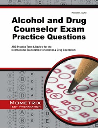 Cover image: Alcohol and Drug Counselor Exam Practice Questions 1st edition 9781630942182
