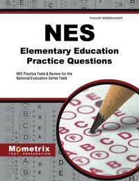 Cover image: NES Elementary Education Practice Questions 1st edition 9781627339803